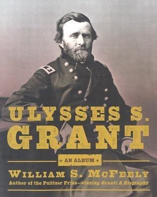 Ulysses S. Grant(English, Hardcover, McFeely William S.)