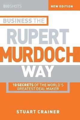Business the Rupert Murdoch Way(English, Paperback, Crainer Stuart)