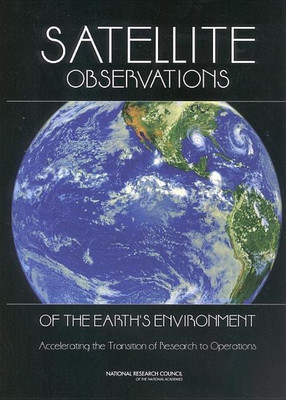 Satellite Observations of the Earth's Environment(English, Paperback, National Research Council)