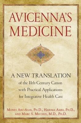 Avicenna's Medicine(English, Hardcover, Abu-Asab Mones M.D., Ph.D.)