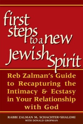 First Steps to a New Jewish Spirit(English, Hardcover, Schachter-Shalomi Zalman Rabbi)