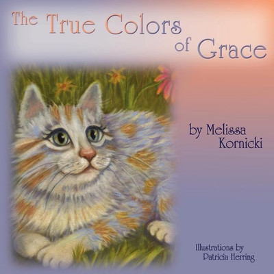 The True Colors of Grace(English, Paperback, Kornicki Melissa)