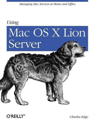 Using Mac OS X Lion Server(English, Paperback, Edge Charles)