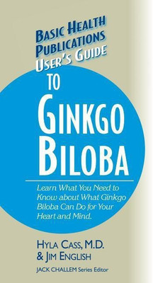 User's Guide to Ginkgo Biloba(English, Hardcover, Cass Hyla)