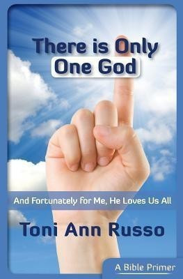 There Is Only One God(English, Paperback, Russo Toni Ann)