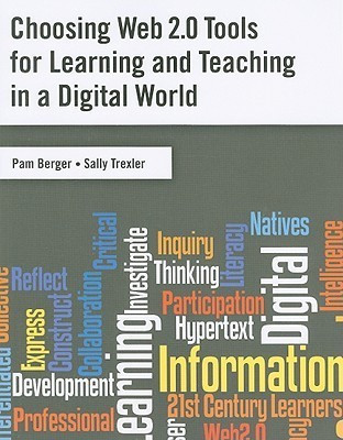 Choosing Web 2.0 Tools for Learning and Teaching in a Digital World(English, Paperback, Berger Pam)