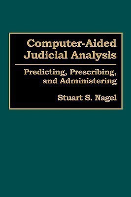 Computer-Aided Judicial Analysis(English, Hardcover, Nagel Stuart S.)