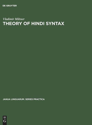 Theory of Hindi syntax(English, Hardcover, Miltner Vladimir)