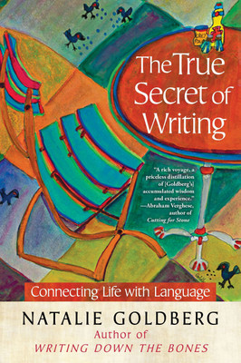 The True Secret of Writing(English, Hardcover, Goldberg Natalie)