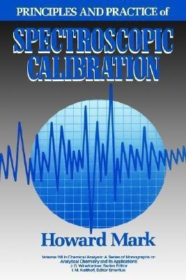 Principles and Practice of Spectroscopic Calibration(English, Hardcover, Mark Howard)