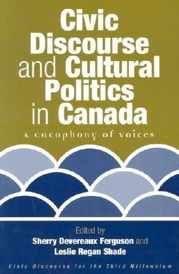 Civic Discourse and Cultural Politics in Canada(English, Paperback, unknown)