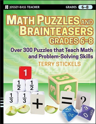 Math Puzzles and Brainteasers, Grades 6-8(English, Paperback, Stickels Terry)