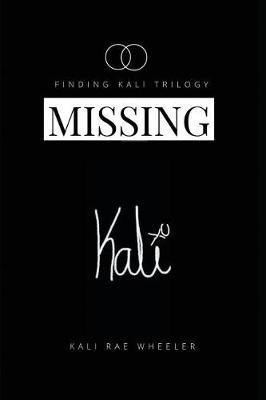 Missing Kali(English, Paperback, Wheeler Kali Rae)