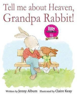 Tell Me About Heaven, Grandpa Rabbit! (US edition)(English, Paperback, Album Jenny)