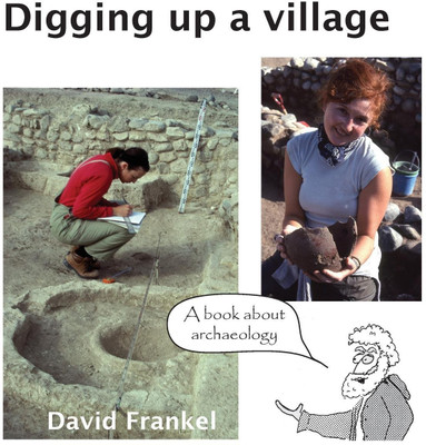 Digging up a village(English, Hardcover, Frankel David)