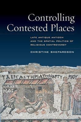 Controlling Contested Places(English, Hardcover, Shepardson Christine)