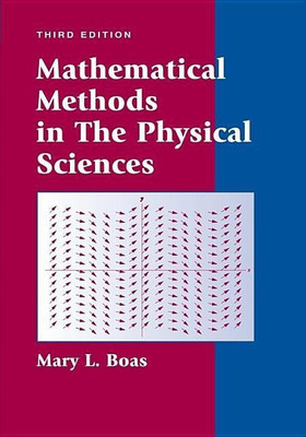 Mathematical Methods in the Physical Sciences(English, Hardcover, Boas Mary L.)