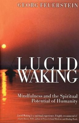 Lucid Waking(English, Paperback, Feuerstein Georg PhD)
