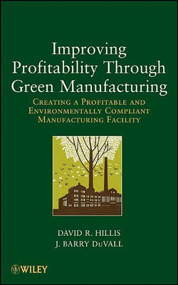 Improving Profitability Through Green Manufacturing(English, Hardcover, Hillis David R.)