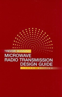 Microwave Radio Transmission Design Guide, Second Edition(English, Hardcover, Manning Trevor)