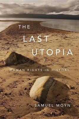 The Last Utopia(English, Paperback, Moyn Samuel)