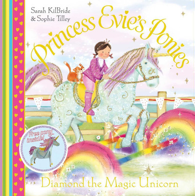 Princess Evie's Ponies: Diamond the Magic Unicorn(English, Paperback, Kilbride Sarah)