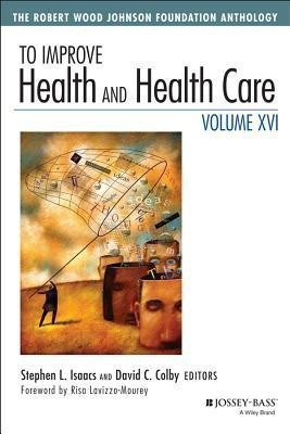 To Improve Health and Health Care, Volume XVI(English, Paperback, unknown)