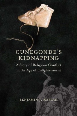 Cunegonde's Kidnapping(English, Hardcover, Kaplan Benjamin J.)