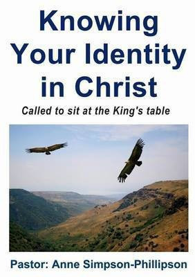 Knowing Your Identity in Christ(English, Paperback, Simpson-Phillipson Anne)