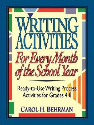 Writing Activities for Every Month of the School Year(English, Paperback, Behrman Carol H.)
