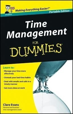 Time Management For Dummies, UK Edition(English, Paperback, Evans Clare)