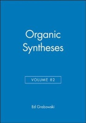 Organic Syntheses, Volume 82(English, Hardcover, unknown)