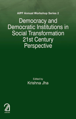 Democracy and democratic institutions in social transformation(English, Hardcover, Jha Krishna)