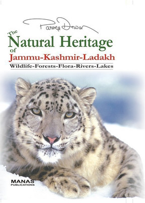 The Natural Heritage of Jammu-Kashmir-Ladakh(English, Hardcover, Dewan Parvez)