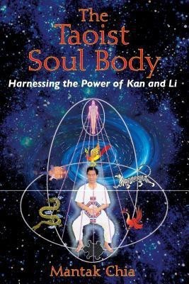 The Taoist Soul Body(English, Paperback, Chia Mantak)