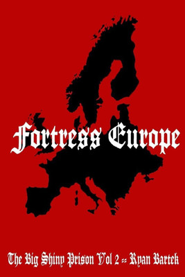 Fortress Europe(English, Paperback, Bartek Ryan)