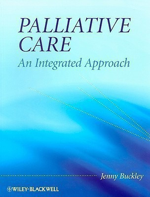 Palliative Care: An Integrated Approach(English, Paperback, Buckley Jenny)