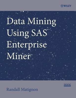 Data Mining Using SAS Enterprise Miner(English, Paperback, Matignon Randall)
