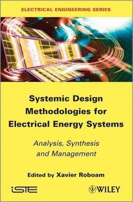 Systemic Design Methodologies for Electrical Energy Systems(English, Hardcover, unknown)