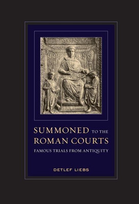 Summoned to the Roman Courts(English, Paperback, Liebs Detlef)