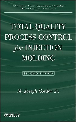 Total Quality Process Control for Injection Molding(English, Hardcover, Gordon M. Joseph)