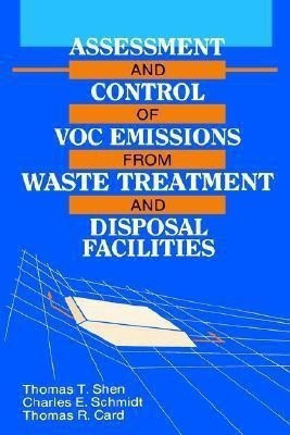 Assessment and Control of VOC Emissions from Waste Treatment and Disposal Facilities(English, Hardcover, Shen Thomas T.)
