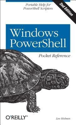 Windows PowerShell Pocket Reference(English, Paperback, Holmes Lee)