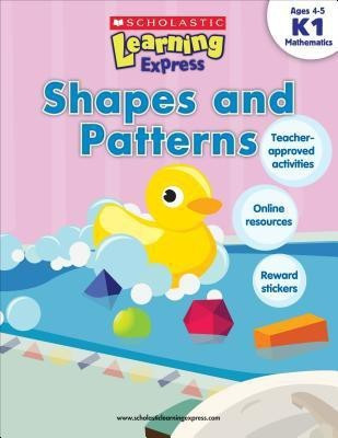 Learning Express: Shapes and Patterns Level K1(English, Paperback, Scholastic Inc)