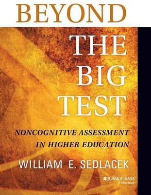 Beyond the Big Test(English, Paperback, Sedlacek William E.)