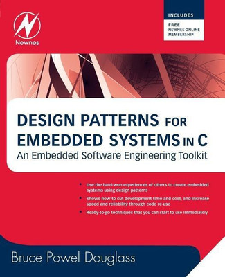Design Patterns for Embedded Systems in C(English, Paperback, Douglass Bruce Powel)