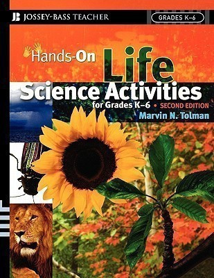 Hands-On Life Science Activities For Grades K-6(English, Paperback, Tolman Marvin N.)