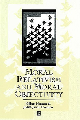 Moral Relativism and Moral Objectivity(English, Paperback, Harman Gilbert)
