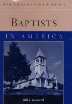 Baptists in America(English, Hardcover, Leonard Bill J.)