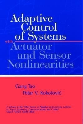 Adaptive Control of Systems with Actuator and Sensor Nonlinearities(English, Hardcover, Tao Gang)
